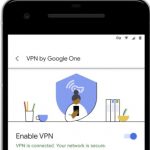 "VPN" from Google for computers and phones ... Additional protection for your devices